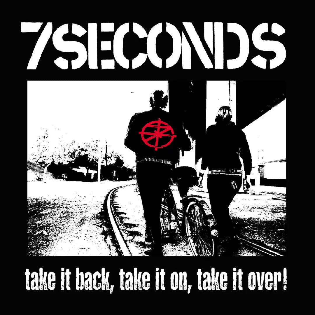 7 Seconds “Take It Back, Take It On, Take It Over!” LP