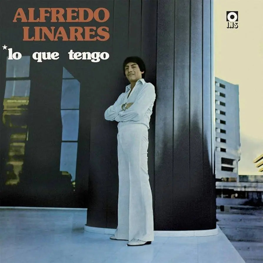 Alfredo Linares “Lo Que Tengo” LP