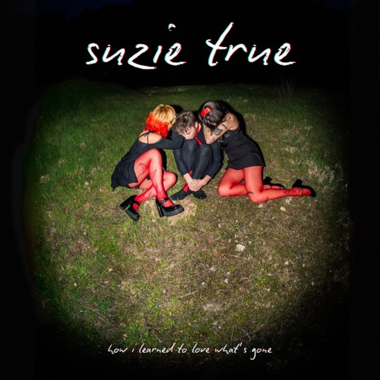 Suzie True "How I Learned To Love What's Gone" LP