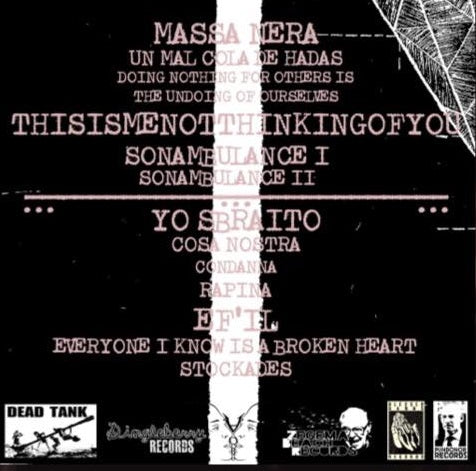 Massa Nera, Thisismenothinkingofyou, Yo Sbraito, Ef'il "4-Way Split" LP
