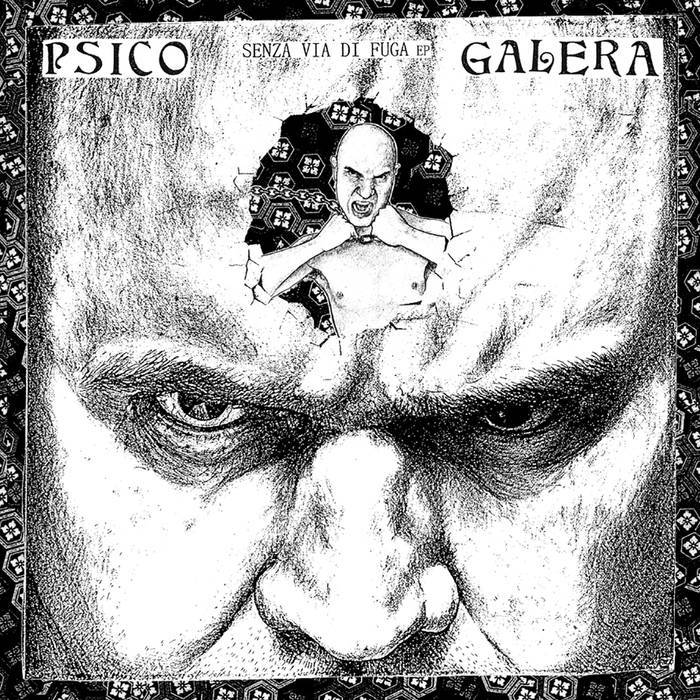 Psico Galera "Senza Via Di Fuga" 7"