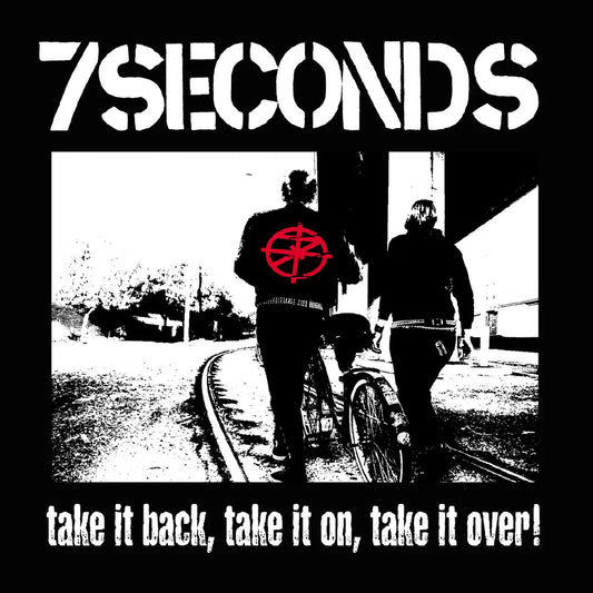 7 Seconds “Take It Back, Take It On, Take It Over!” LP