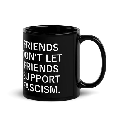 Friends Don't Let Friends - Mug