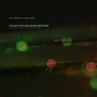 Jim Jarmusch and Anika "Father Mother Sister Brother OST" LP