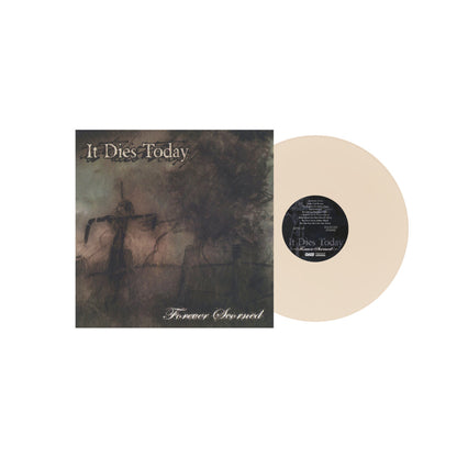 It Dies Today "Forever Scorned" LP