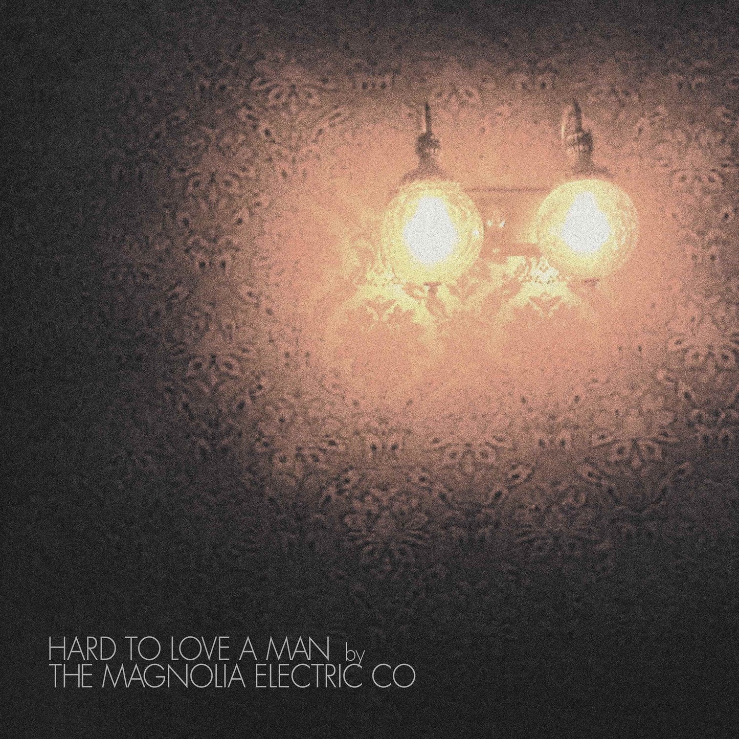 Magnolia Electric Co. "Hard to Love a Man (Anniversary Reissue)" LP