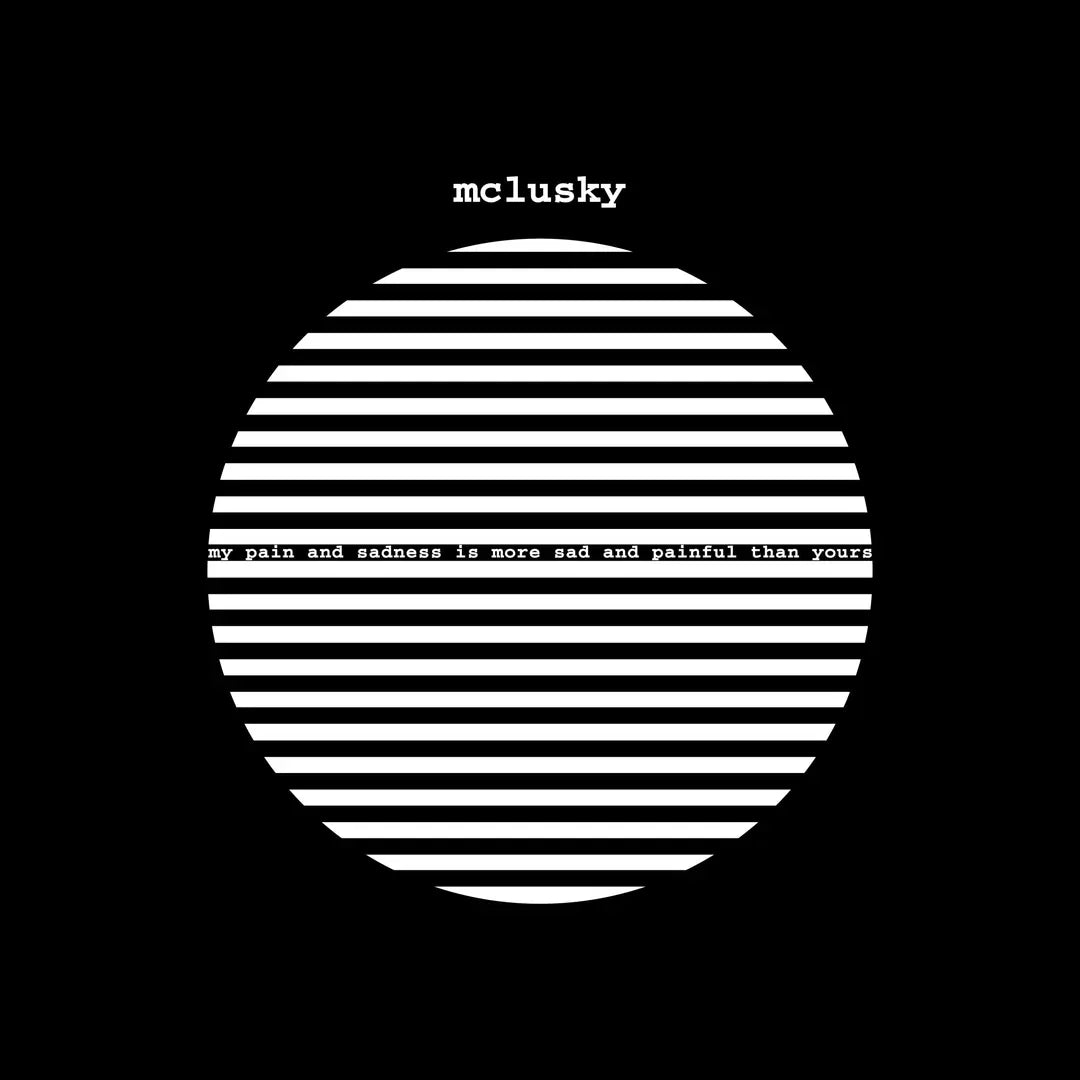 Mclusky "My Pain and Sadness Is More Sad and Painful Than Yours" LP