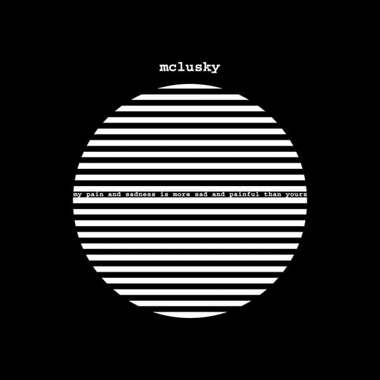 Mclusky "My Pain and Sadness Is More Sad and Painful Than Yours" LP