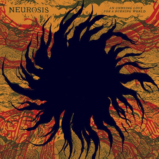 Neurosis "An Undying Love For A Burning World" 2LP