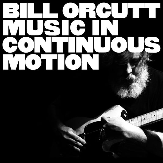 Orcutt, Bill "Music In Continuous Motion" LP