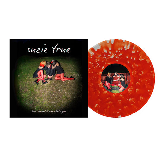 Suzie True "How I Learned To Love What's Gone" LP