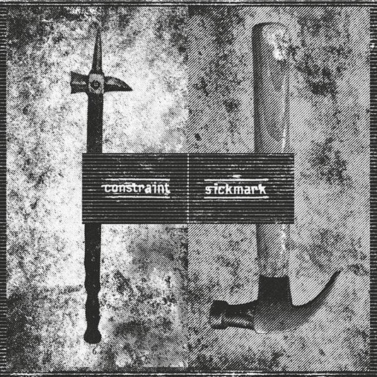 Sickmark / Constraint split 7"